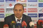 Kayseri Erciyesspor-Akhisar Belediyespor Maçının Ardından