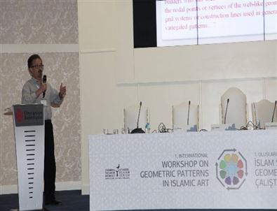 1.uluslararası İslam Sanatında Geometrik Desenler Çalıştayı Başladı