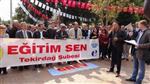İŞ BIRAKMA EYLEMİ - Tekirdağ'da Eğitimcilerden Kobani'ye Destek Eylemi