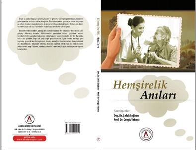 'Hemşirelikte Meslek Anıları” Kitaplaştırıldı