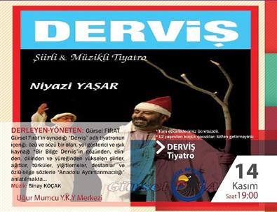 Gürsel Fırat Tek Kişilik Oyunu 'Derviş” İle Kartal’da