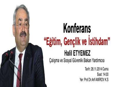 Çalışma ve Sosyal Güvenlik Bakan Yardımcısı Sayın Halil Etyemez, Beü’nün Konuğu Olacak