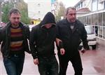 UYUŞTURUCU BAĞIMLISI - Annesini Öldüren Zanlı Polise Teslim Oldu