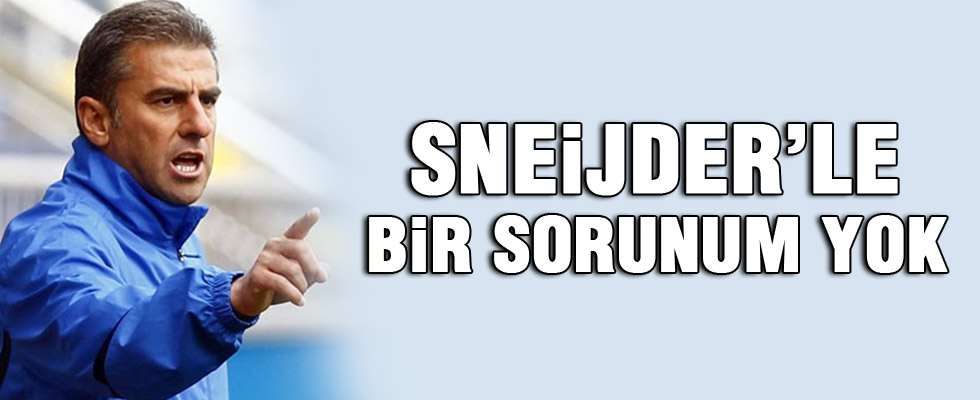 Hamzaoğlu: Sneijder ile hiç bir sorunum yok