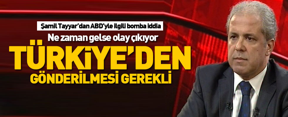 Şamil Tayyar'dan ABD'yle ilgili şok iddia