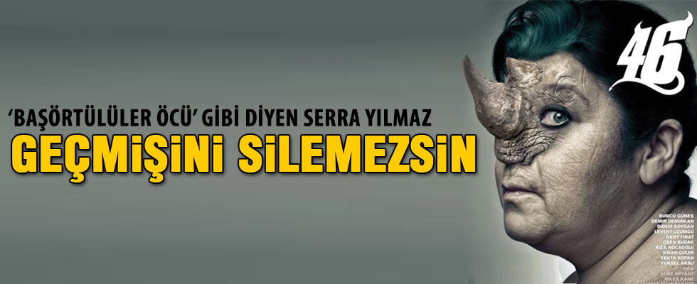 Serra Yılmaz: İnsanları inançlarına göre yargılamak saçma