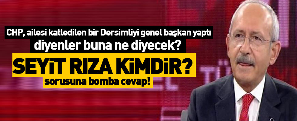 Kılıçdaroğlu'ndan Seyit Rıza sorusuna kaçamak cevap