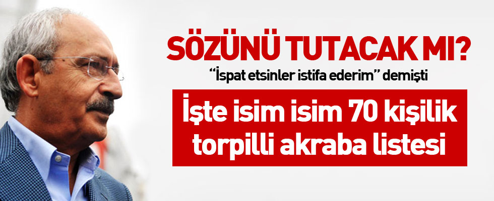 Kılıçdaroğlu’nun 70 kişilik torpil listesi