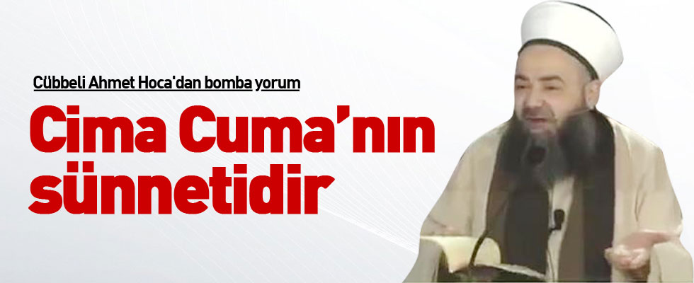 Cübbeli Ahmet Hoca'dan bomba yorum