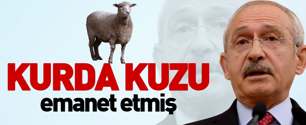 Kılıçdaroğlu kurda kuzu emanet etmiş
