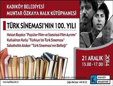 (düzeltme) Kadıköy Belediyesi, 'Türk Sineması'nın 100'üncü Yılı'Nı Kutluyor