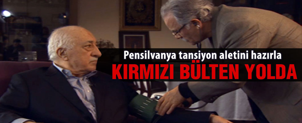 Fethullah Gülen için kırmızı bülten yolda