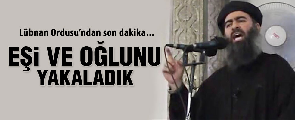 'El- Bağdadi'nin eşi ile oğlu gözaltına alındı'