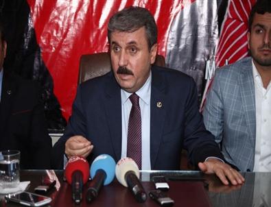 Bbp Genel Başkanı Mustafa Destici Açıklaması
