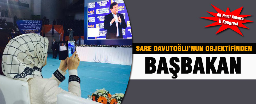 Sare Davutoğlu'nun objektifinden Ahmet Davutoğlu...