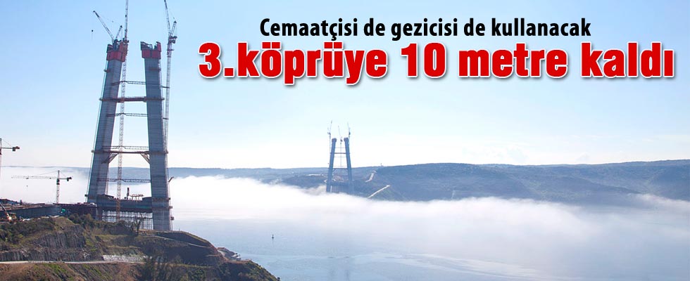 Bakan Elvan'dan 3. köprü açıklaması