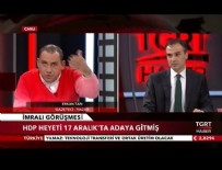 ERKAN TAN VAKTİ SABAH KUŞAĞI - Erkan Tan'dan HDP'lilere uyarı