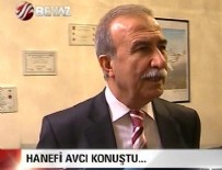 HANEFI AVCı - Hanefi Avcı Beyaz Haber'e konuştu