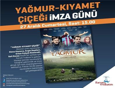 ‘yağmur Kıyamet Çiçeği’ Ekibi Forum Trabzon’a Geliyor