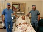 SELÇUK ÜNAL - Eğitim Araştırma Hastanesinde Başarılı Ameliyat