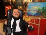 ENGELLİ RESSAM - Engelli Ressamdan Sergi