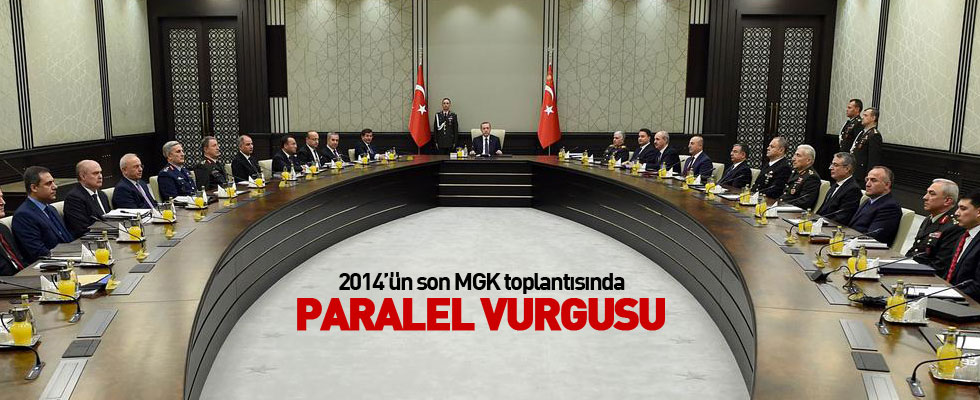 2014'ün son MGK'sında paralel vurgusu