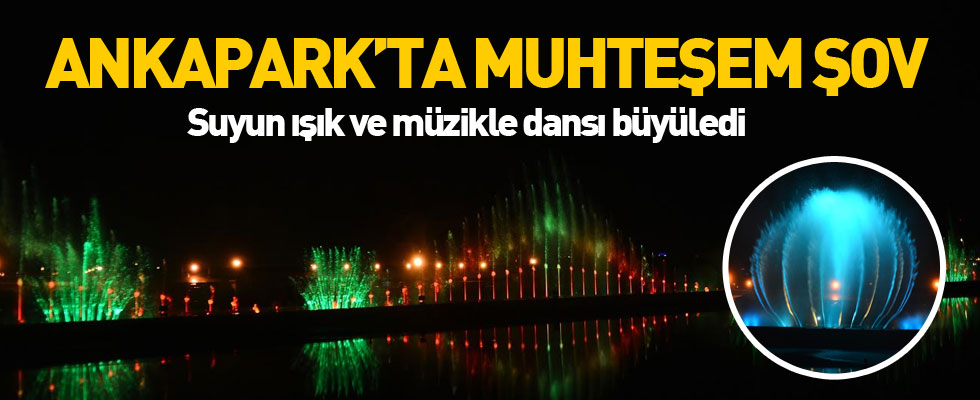 Ankara'da muhteşem şov