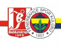 HALIS ÖZKAHYA - Balıkesirspor 0-1 Fenerbahçe