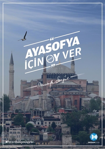 Ayasofya afişi ortalığı karıştırdı