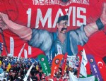 ÖZDEMIR AKTAN - Sendikalardan flaş 1 Mayıs kararı