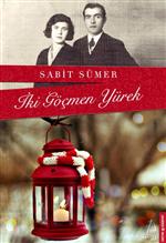 RUMELI - Sabit Sümer’in ‘iki Göçmen Yürek’ Kitabı Raflardaki Yerini Aldı