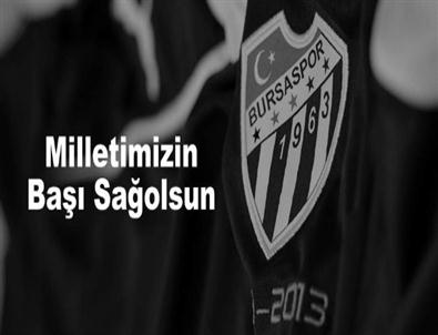 Bursaspor'dan Taziye Mesajı