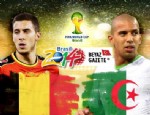 Dünya Kupası Belçika - Cezayir maçı 17 Haziran (Canlı anlatım)