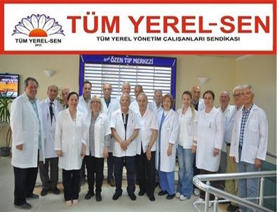 Tüm Yerel-sen’den Üyelerine Büyük Sağlık Hizmeti