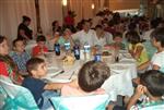 SADAKA - Bakım Altındaki Çocuklar İftar Yemeğinde Buluştu
