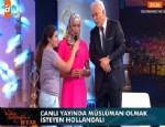 NIHAT HATIPOĞLU - Canlı yayında Müslüman oldu