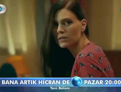 Bana Artık Hicran De 2. Bölüm Fragmanı Ve Özeti