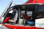 AMBULANS HELİKOPTER - Helikopter Ambulans Kayseri’de 5 Yılda Bin 252 Hastaya Ulaştı