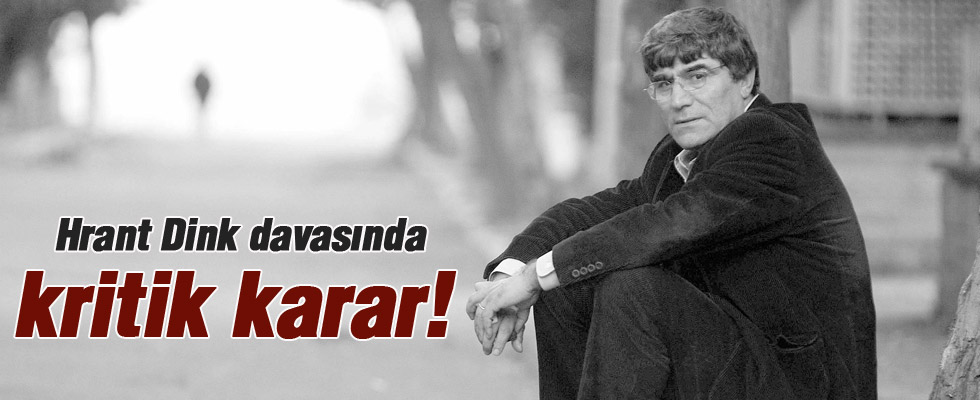 Dink Soruşturmasında İki Polis Hakkında Yakalama Kararı