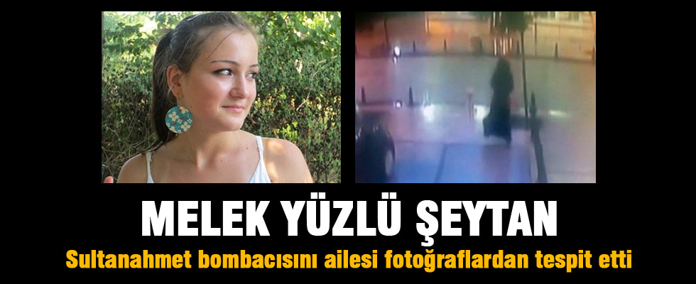 Sultanahmet bombacısını ailesi tespit etti