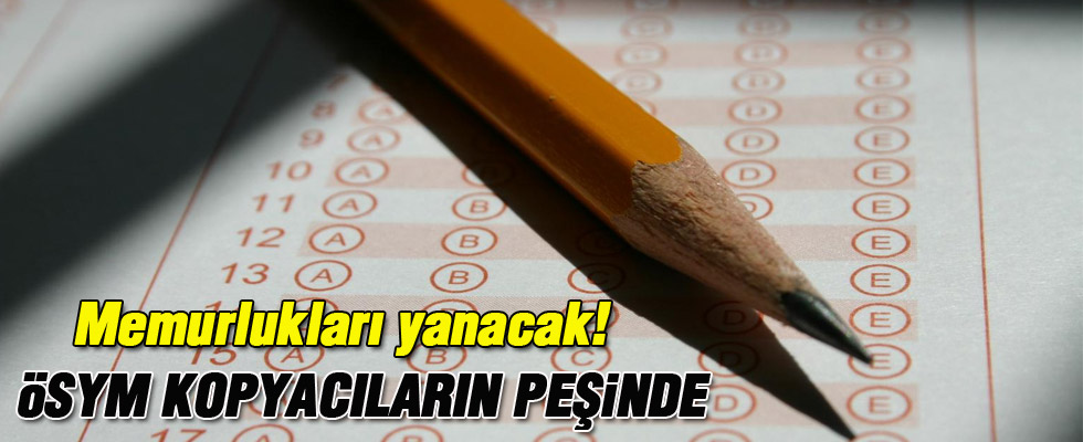 ÖSYM 10 bin KPSS kopyacısının dosyasını yeniden açıyor