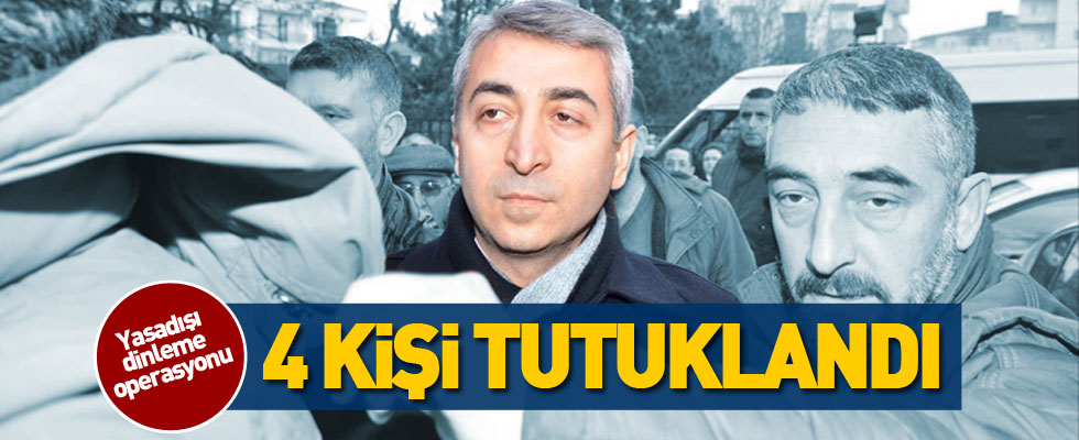 Dinleme davasında flaş tutuklamalar!