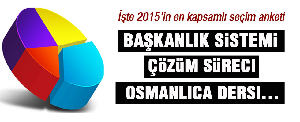İşte 2015'in en kapsamlı seçim anketi!