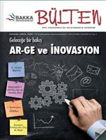 Bakka Bülten’in Bu Ayki Teması Ar-ge ve İnavasyon