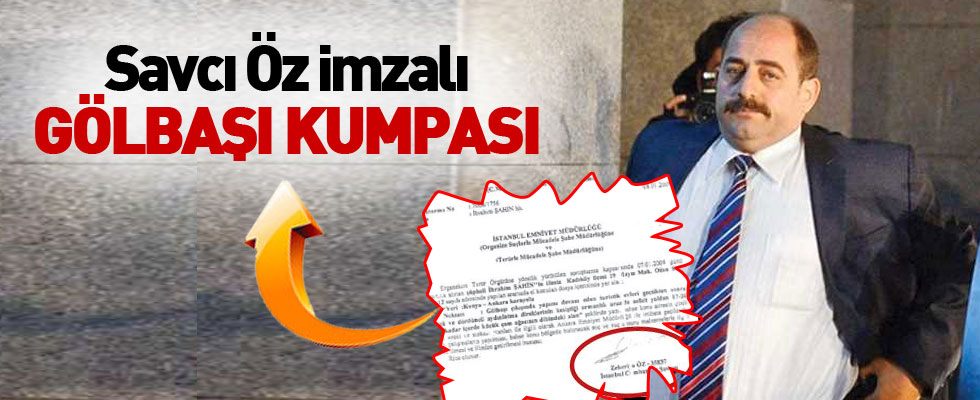 Savcı Öz imzalı Gölbaşı kumpası