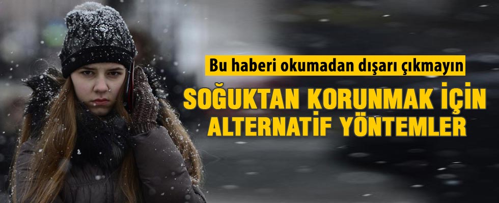 Soğuktan korunmak için pratik yöntemler