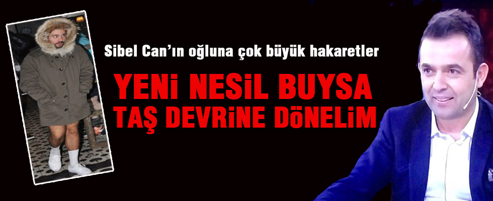 Beyaz TV sunucusundan Sibel Can'ın oğluna çok büyük hakaretler