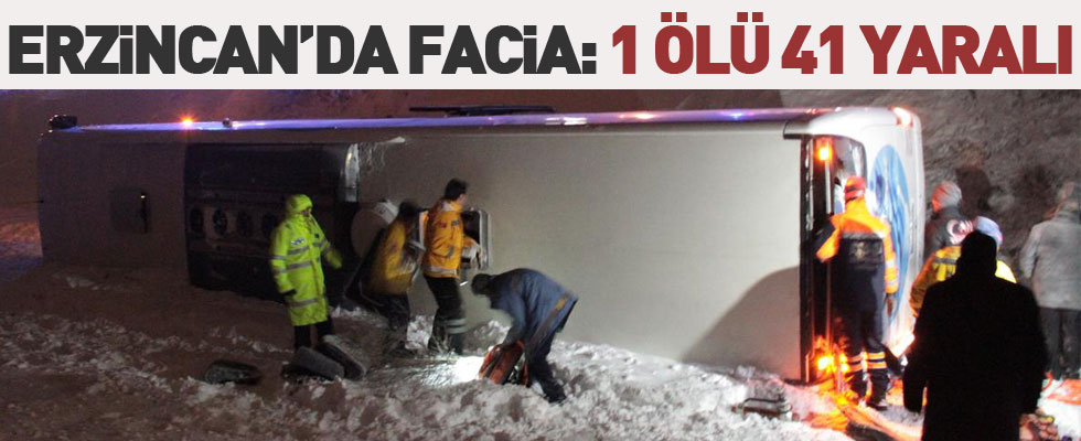 Erzincan'da faica: 1 ölü 41 yaralı