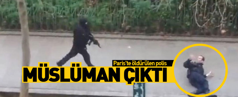 Paris'te öldürülen polis, müslüman çıktı