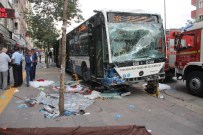 BELEDIYE OTOBÜSÜ - Başkent'te Otobüs Faciası Açıklaması 12 Ölü, 8 Yaralı